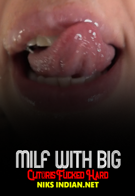 Milf With Big Clitoris Fucked Hard